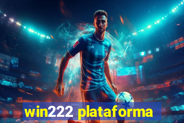 win222 plataforma